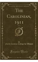 The Carolinian, 1911, Vol. 3 (Classic Reprint)