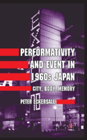 Performativity and Event in 1960s Japan