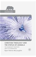 Christian Theology and the Status of Animals