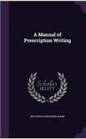 A Manual of Prescription Writing