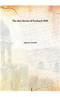 THE DEER FORESTS OF SCOTLAND