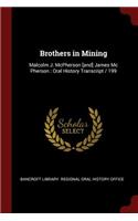 Brothers in Mining: Malcolm J. McPherson [and] James MC Pherson: Oral History Transcript / 199