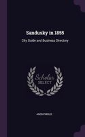 Sandusky in 1855: City Guide and Business Directory