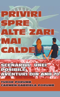 Priviri spre alte zări mai calde