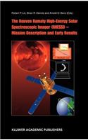 Reuven Ramaty High Energy Solar Spectroscopic Imager (Rhessi) - Mission Description and Early Results