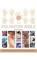 Palmistry Bible: The Definitive Guide to Hand Reading Volume 6