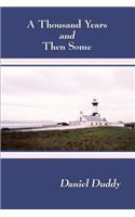 A Thousand Years and Then Some: (English)