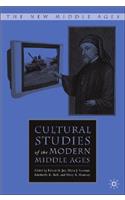 Cultural Studies of the Modern Middle Ages