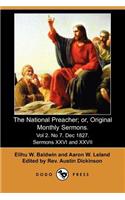 National Preacher; Or, Original Monthly Sermons. Vol 2. No 7. Dec 1827. Sermons XXVI and XXVII