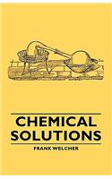 Chemical Solutions