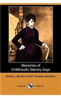 Memories of Childhood's Slavery Days (Dodo Press)