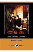The Bertrams, Volume II (Dodo Press)