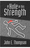 A Hole in His Strength