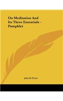 On Meditation and Its Three Essentials - Pamphlet: (English)