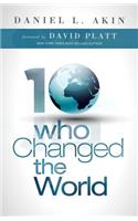 10 Who Changed the World