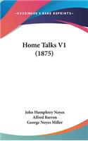 Home Talks V1 (1875)