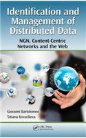 Identification and Management of Distributed Data: NGN, Content-Centric Networks and the Web