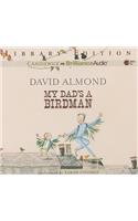 My Dad's a Birdman