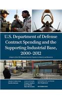 U.S. Department of Defense Contract Spending and the Supporting Industrial Base, 2000-2012