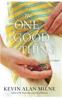 The One Good Thing