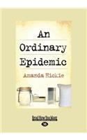 An Ordinary Epidemic