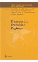 Transport in Transition Regimes