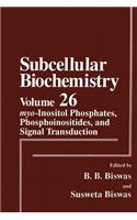 Myo-Inositol Phosphates, Phosphoinositides, and Signal Transduction