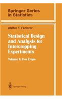 Statistical Design and Analysis for Intercropping Experiments