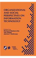 Organizational and Social Perspectives on Information Technology