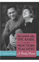 Goose Girl, the Rabbi, and the New York Teachers