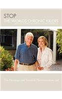 Stop the Worlds Chronic Killers