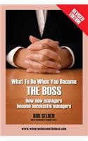 What to Do When You Become the Boss