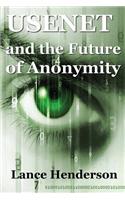 Usenet & the Future of Anonymity