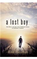 Lost Boy: One Man's Journey from Childhood Abuse to Authentic Freedom