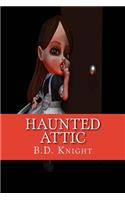 Haunted Attic