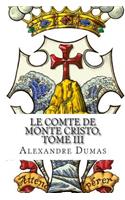 Le Comte de Monte Cristo, Tome III (French Edition)