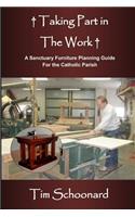 Taking Part in the Work: A Sanctuary Furniture Planning Guide for the Catholic Parish