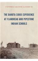 The Dakota Sioux Experience at Flandreau and Pipestone Indian Schools