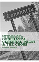 (Chronicles from the Crossroads of) Conehatta, Cerebral Palsy & the Cross