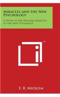 Miracles and the New Psychology
