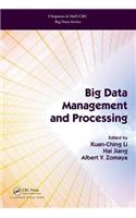 Big Data Management and Processing: (Chapman & Hall/CRC Big Data Series)