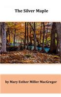 The Silver Maple