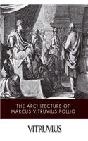 The Architecture of Marcus Vitruvius Pollio: (English)