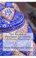 The Rights of Prisoners According to Islam Teachings