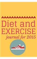 Diet and Exercise Journal 2015