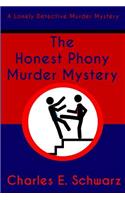 The Honest Phony Murder Mystery