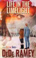 Life in the Limelight: (3 Dalton Skies Book 3)