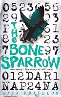 THE BONE SPARROW : A REFUGEE NOVEL