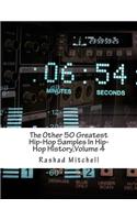 The Other 50 Greatest Hip-Hop Samples In Hip-Hop History, Volume 4