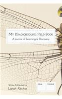 My Roadschooling Field Book: A Journal of Learning and Discovery (Dragonfly)